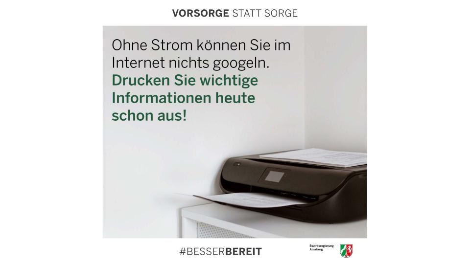 Abgebildet sind ein Drucker und der Text "Ohne Strom können Sie im Internet nichts googeln. Drucken Sie wichtige Informationen heute schon aus!"